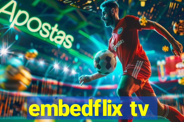 embedflix tv